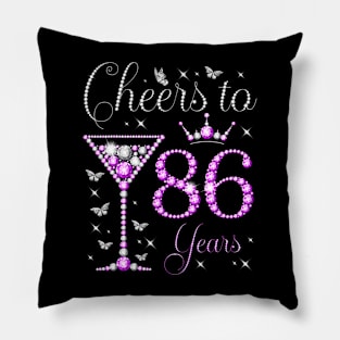 Cheers to 86 Years Old 86th Birthday Party Woman Queen Pillow