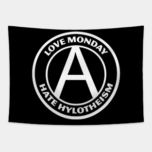 LOVE MONDAY, HATE HYLOTHEISM Tapestry