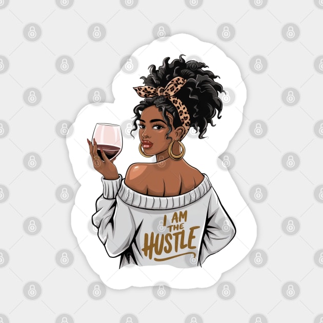 I am the hustle | Black Boss Lady Magnet by UrbanLifeApparel