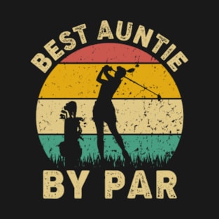 Vintage Best Auntie By Par Funny Aunt Golf Player Gift T-Shirt