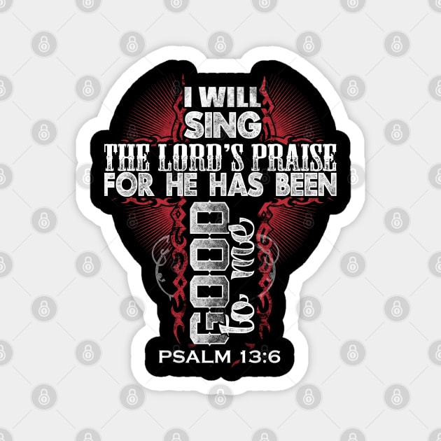 I Will Sing The Lord's Praise Psalm 13:6 Christian Gift Magnet by Douglas's Store 3