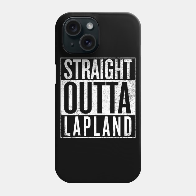 Straight Outta Lapland Phone Case by Dopamine Creative