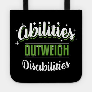 Abilities Outweigh Disabilities Tote