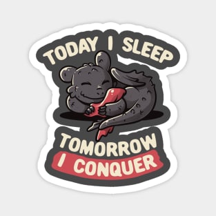 Today I Sleep Tomorrow I Conquer Cute Lazy Dragon Gift Magnet