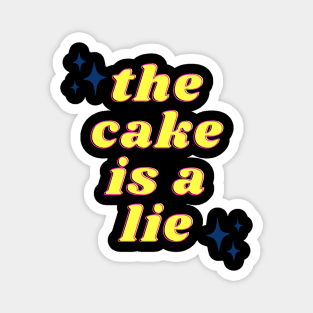 The Cake is a Lie Magnet