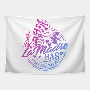 La Madre Mas Chingona Tapestry