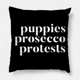 Puppies Prosecco Protests Pillow