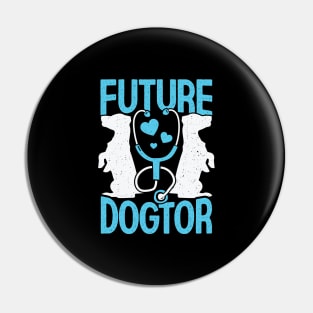 Future Dogtor Veterinarian Vet School Student Gift Pin