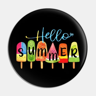 Hello Summer Vacation Ice Cream Popsicle Ice Girt For Men Women Pin