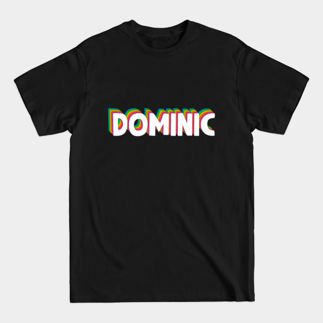 Discover Hello My Name Is Dominic Rainbow Name Tag - Dominic - T-Shirt