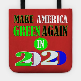 Make America Green Again in 2020 Tote