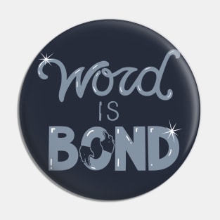 Word is Bond Blue Pin