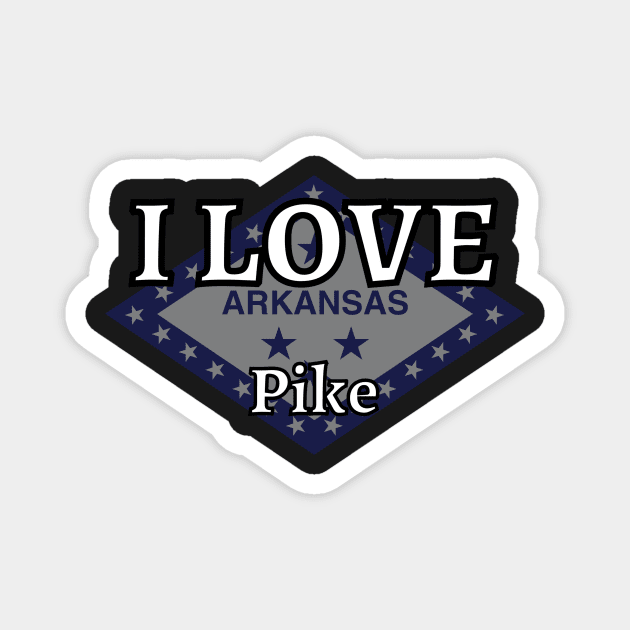 I LOVE Pike | Arkensas County Magnet by euror-design