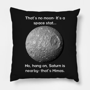 That's no moon, hang on - it's Mimas! Pillow