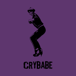 Crybabe T-Shirt