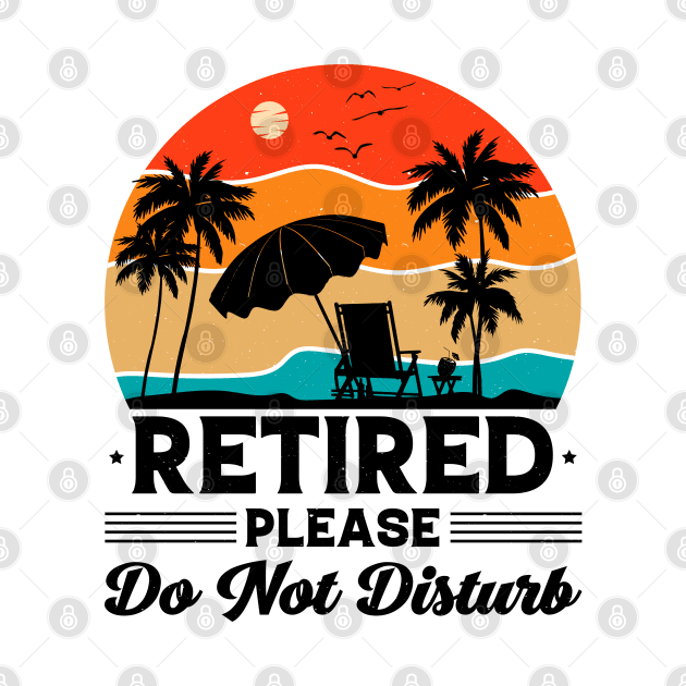 Retired Please Do Not Disturb by busines_night