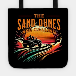 The Sand Dunes are Calling Sand Jeep Design Tote