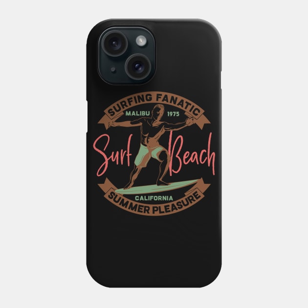 Surfing Fanatic Malibu California Phone Case by BrillianD