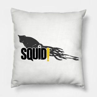 Squid! (black text) - Squad Pillow