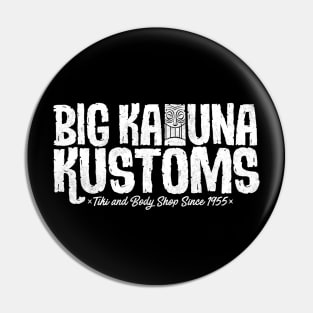 Big Kahuna Kustoms Pin