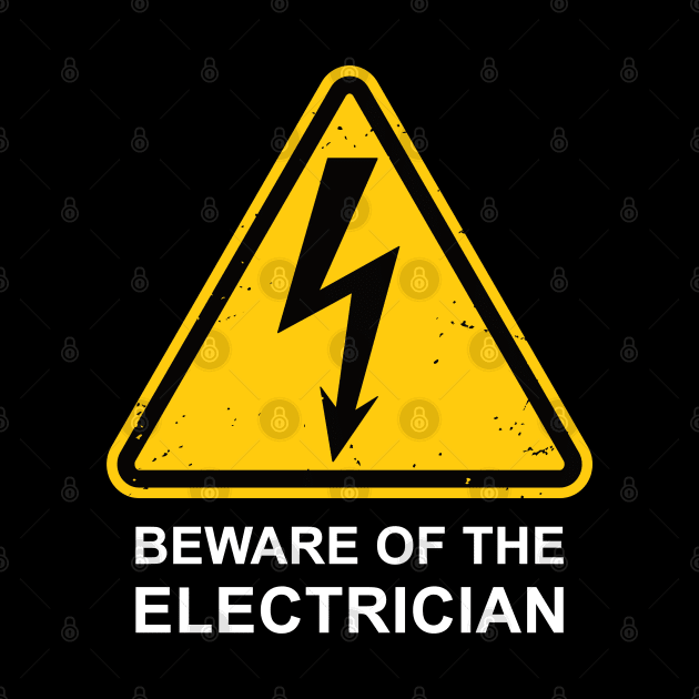 Beware of the Electrician by IncognitoMode