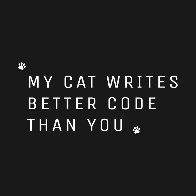 My cat writes better code than you by AwesomMT