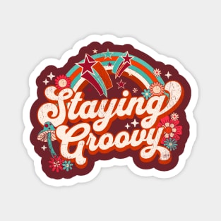 Staying Groovy 60s Vintage 70s Retro Saying Hippie Positive Magnet