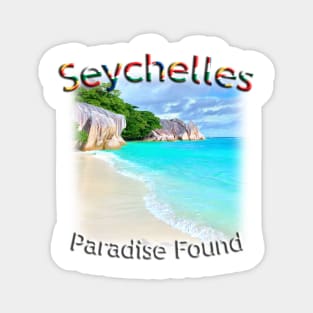 Seychelles - La Digue, Paradise Found! Magnet