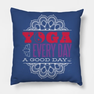 Yoga Everyday A Good Day Pillow