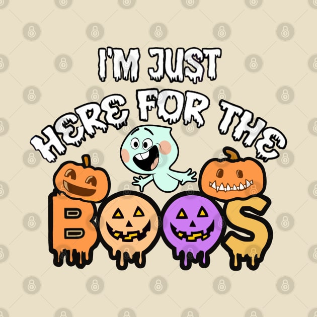 I'm Just Here For The Boos by LEMOUS TEES