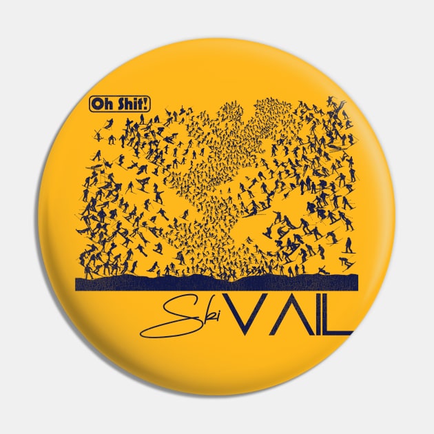 Oh Shit! Ski Vail Pin by darklordpug