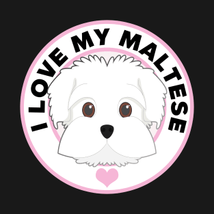 I Love My Maltese Dog T-Shirt