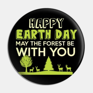 Earth day, may the forest be with you Pin