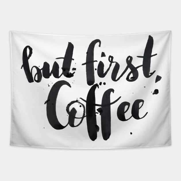 But first, coffee Tapestry by Ychty