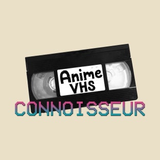 Anime VHS Connoisseur T-Shirt