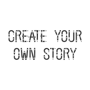 Create your own story T-Shirt