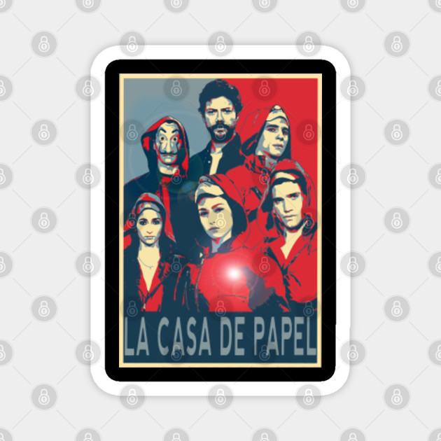 Funny Team Money Heist La Casa De Papel Gifts Money Heist La Casa De Papel Magnet Teepublic Au