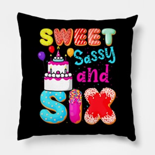 Sweet Sassy And Six Birthday Design For Girls 6 Year Old Pillow