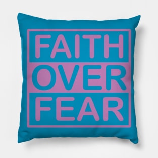 Faith Over Fear Box 2 Pillow