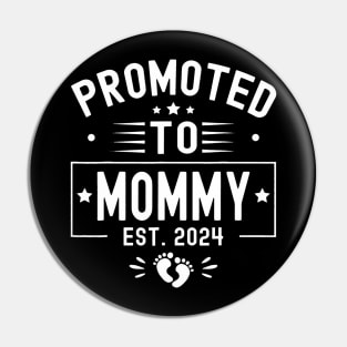 Promoted To Mommy Est 2024 Soon To Be Mom New Mommy 2024 Pin