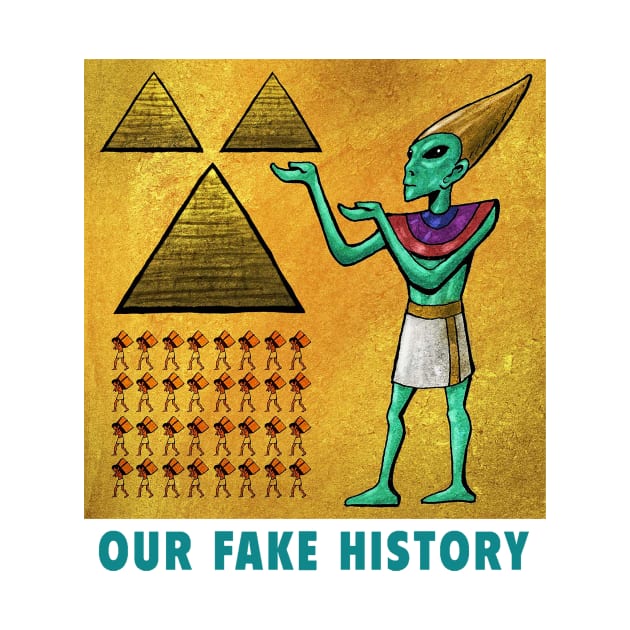 Ancient Aliens by Our Fake History