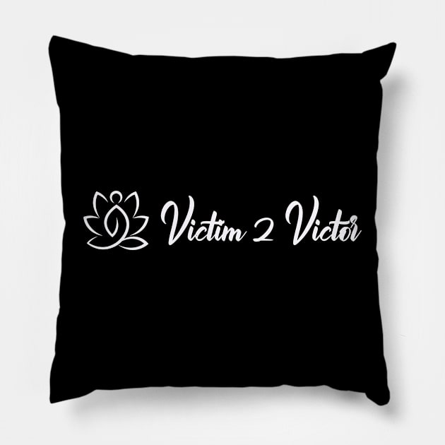 Victim to Victor Logo Pillow by Victim 2 Victor 
