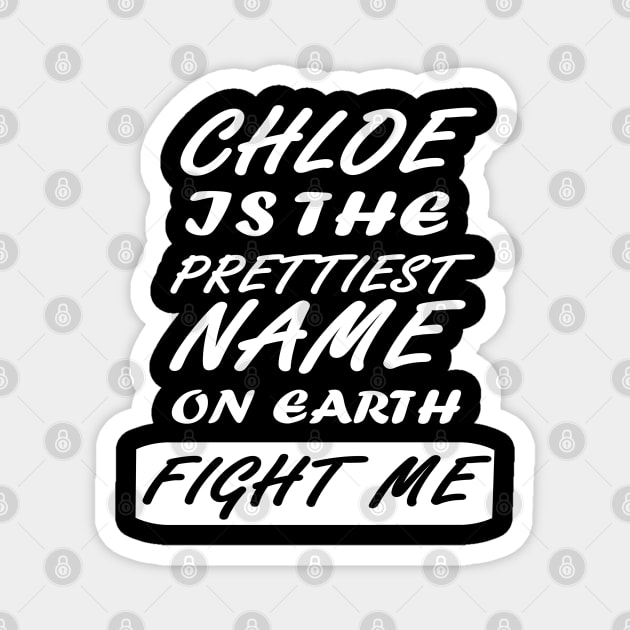 Chloe name birth gift girl name Magnet by FindYourFavouriteDesign