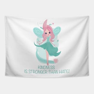 Kindness is stronger than hate kind fairy for kindness Tapestry