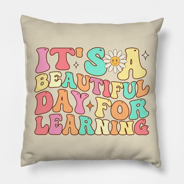 It's a Beautiful Day For Learning Pillow by TheDesignDepot