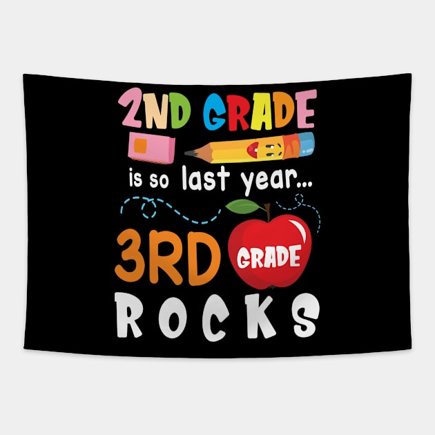 2nd Grade Is So Last Year 3rd Grade Rocks Students To School Tapestry by bakhanh123