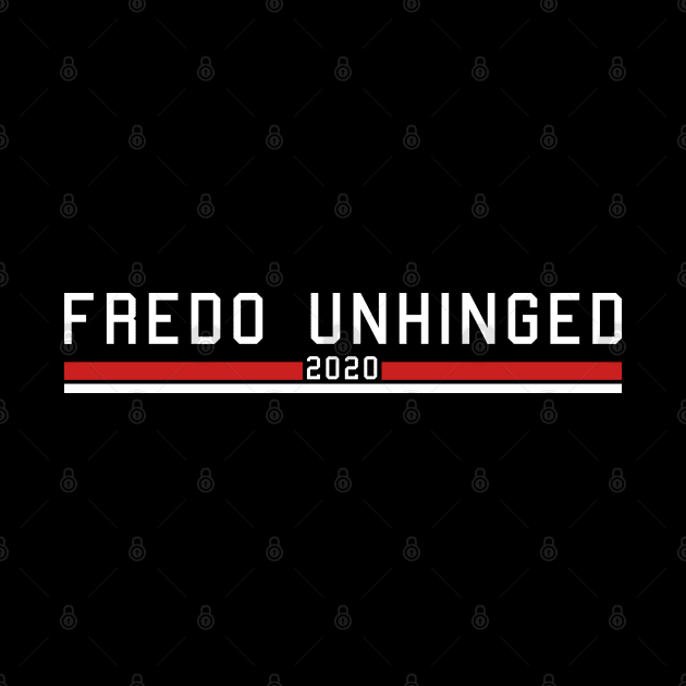 Fredo Unhinged 2020 by Saymen Design