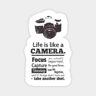 Life is Like A Camera Quote Magnet