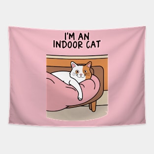 I'm an Indoor Cat Tapestry