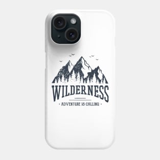 Wilderness. Adventure Is Calling Phone Case